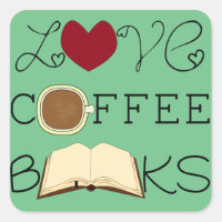 Love, Coffee, Books - Change Color Square Sticker