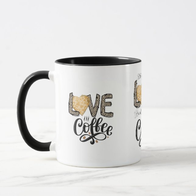 Love Coffee funny cute trendy quotes for her Mug (Left)