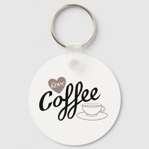 Love Coffee Script  Cup Black  Taupe Keychain