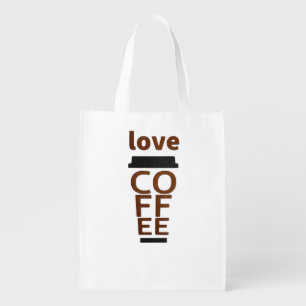 Love Coffee Typography T-Shirt   Funny Coffee Love Grocery Bag