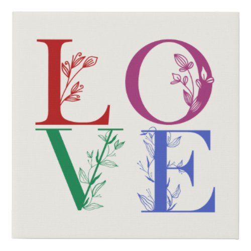 Love _ Colorful Botanical Letters  Faux Canvas Print
