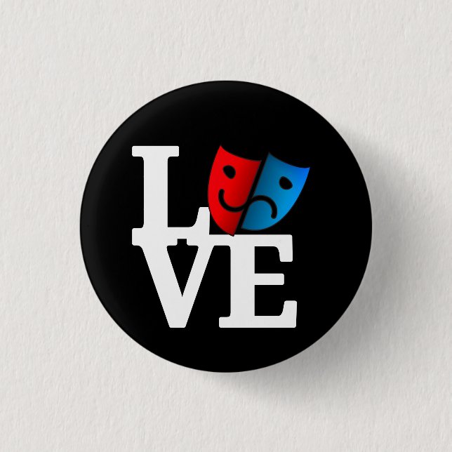 LOVE + comedy/tragedy masks icon: theater lover's Button (Front)