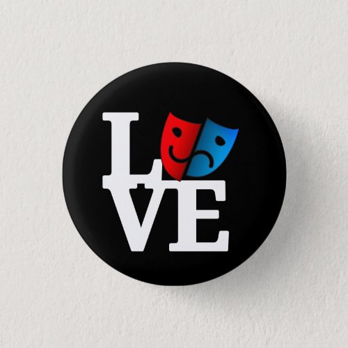LOVE  comedytragedy masks icon theater lovers Button