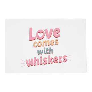 Love Comes with Whiskers Placemat