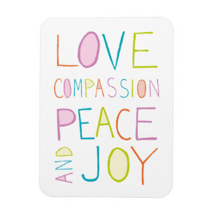 Love, Compassion, Peace, Joy Magnet