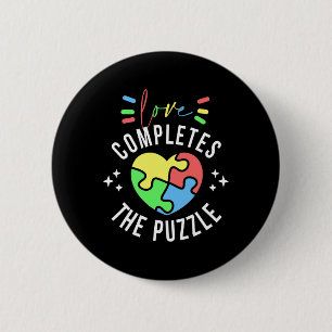 Love Completes The Puzzle Autism Awareness Quote S Button