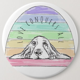 love conquers all dog rainbow basset hound button