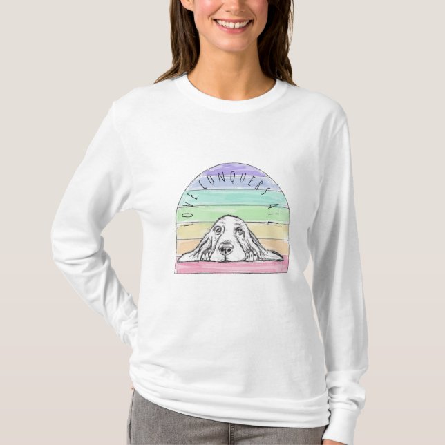 love conquers all dog rainbow basset hound  T-Shirt (Front)