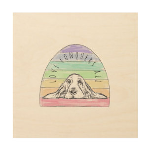 love conquers all dog rainbow basset hound wood wall art