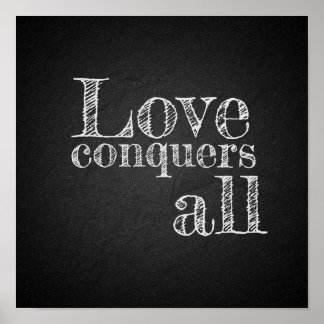 Love conquers all encouragement poster
