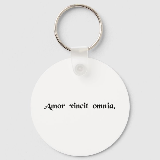 Love conquers all. keychain (Front)