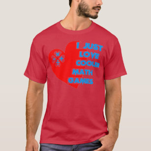 Love cooler math games T-Shirt