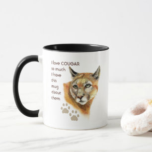 Love COUGAR so so much I Fun Quote  Mug
