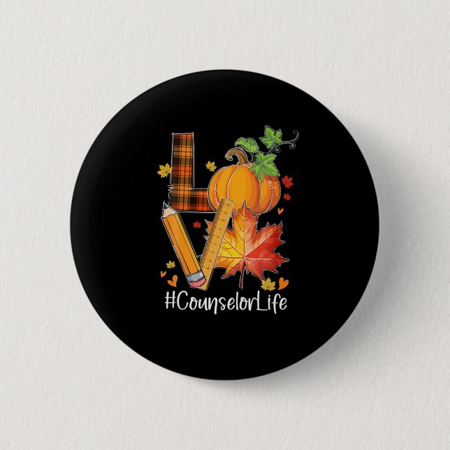 LOVE Counselor Life Fall Leaves Autumn Season Pump Button (Front)