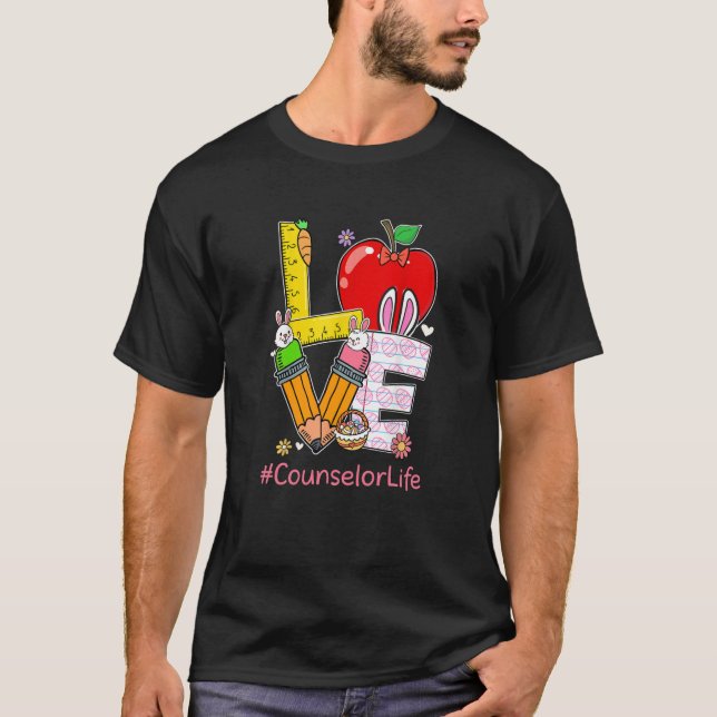 LOVE Counselor Life Life Easter Day Bunny Egg Hunt T-Shirt (Front)