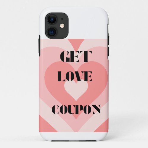 Love Coupon On iphone  iPhone 11 Case
