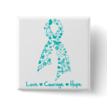 Love Courage Hope Butterfly - Ovarian Cancer Button