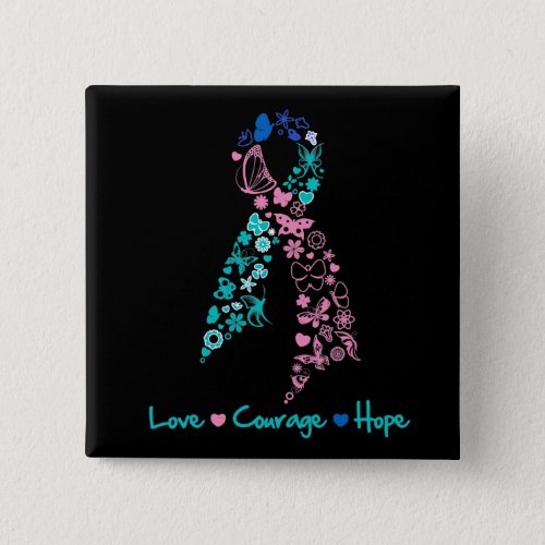 Love Courage Hope Butterfly _  Thyroid Cancer Button