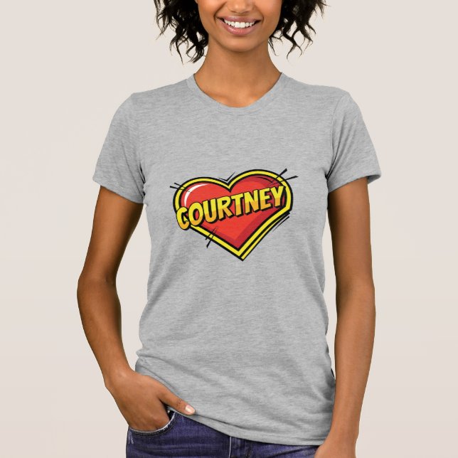 Love Courtney T-Shirt (Front)
