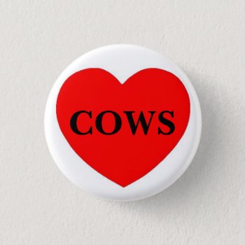 Love Cows Button by Skip777 at Zazzle