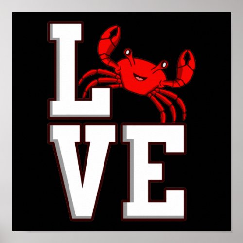 Love Crabs Seafood Crabbing Crab Lobster Sea Poster