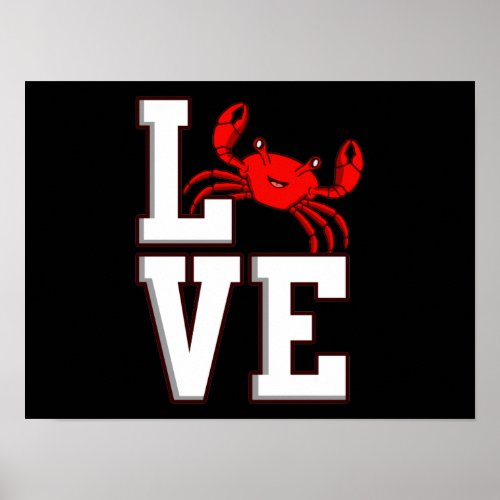 Love Crabs Seafood Crabbing Crab Lobster Sea Poster