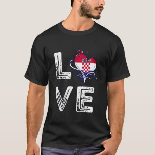 Love Croatian Flag Pride Croatia Roots Proud Hrvat T-Shirt