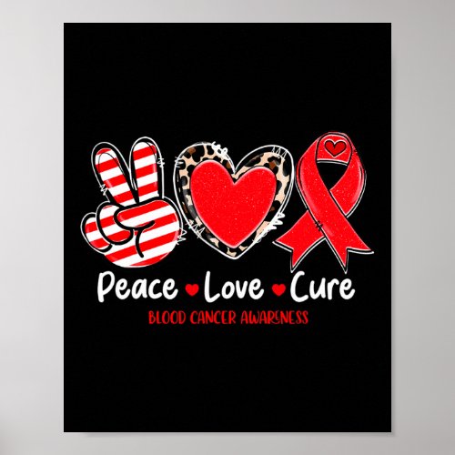 Love Cure Blood Cancer Awareness Support 1  Poster