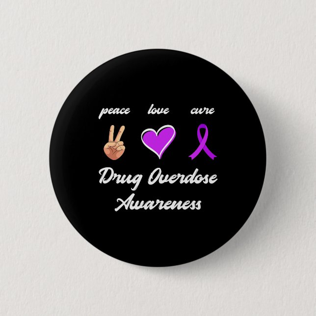 Love Cure Drug Purple Ribbon Overdose Awareness  Button (Front)