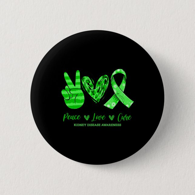 Love Cure Kidney Disease Awareness 3  Button (Front)