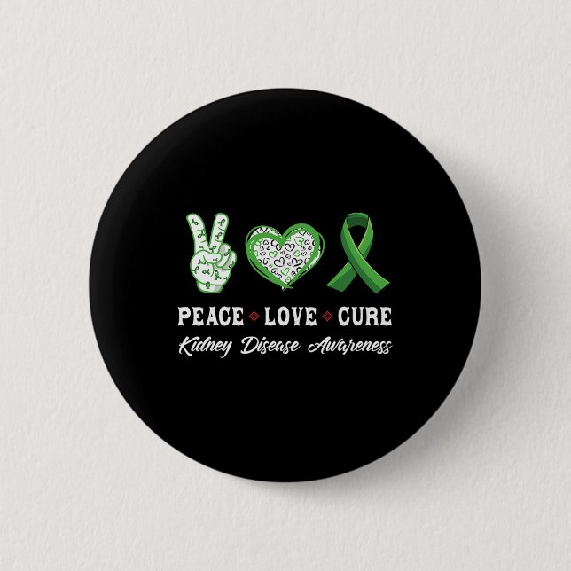Love Cure Kidney Disease Awareness Men Women Kids  Button (Front)