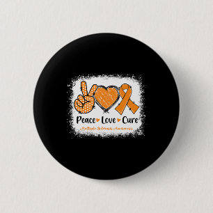 Love Cure Multiple Sclerosis Ms Awareness Orange  Button