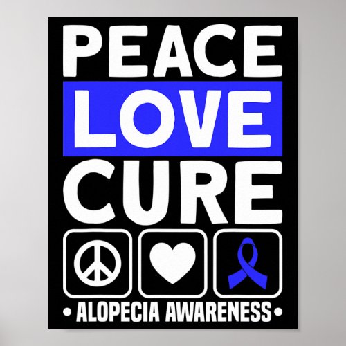 Love Cure Support Alopecia Awareness Ribbon 1  Poster