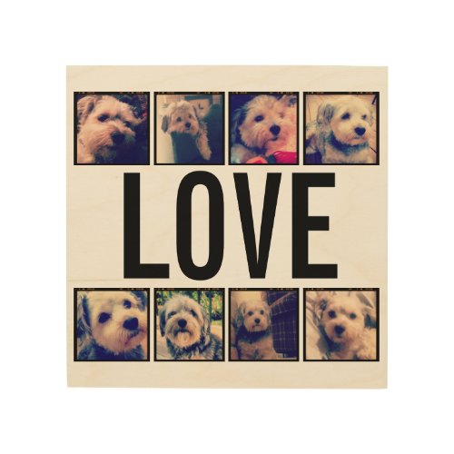 Love _ Custom Collage with 8 Instagram Photos Wood Wall Art