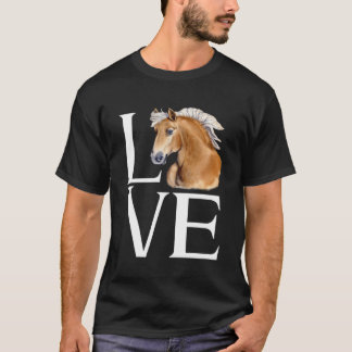 Love Cute Haflinger Horse T-Shirt