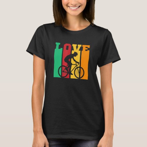 Love Cycling Cycologist Biking Cycling Racing Bicy T_Shirt