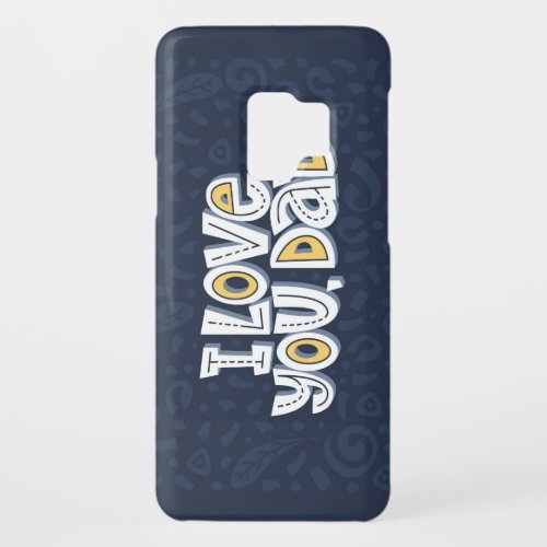 Love Dad Bright Typography Quote Case_Mate Samsung Galaxy S9 Case