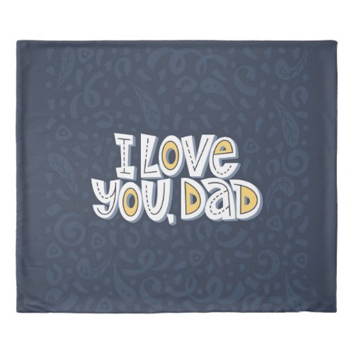 Love Dad Bright Typography Quote Duvet Cover