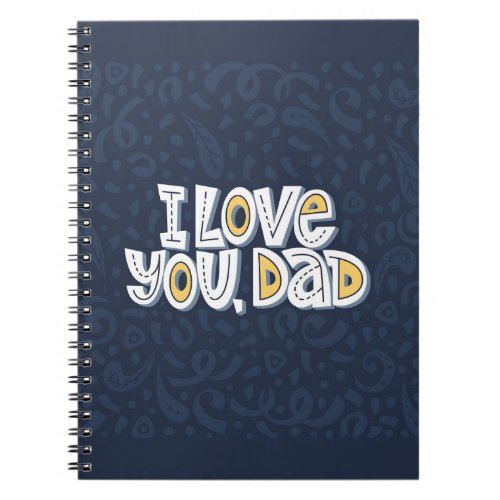 Love Dad Bright Typography Quote Notebook