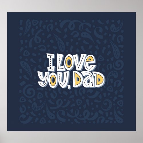 Love Dad Bright Typography Quote Poster