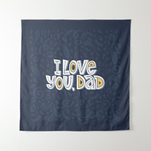 Love Dad Bright Typography Quote Tapestry