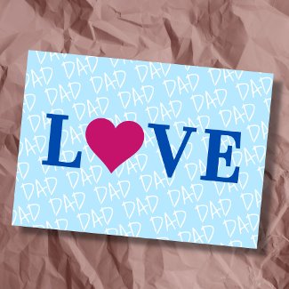 Love Dad Love Father we Love you Dad custom