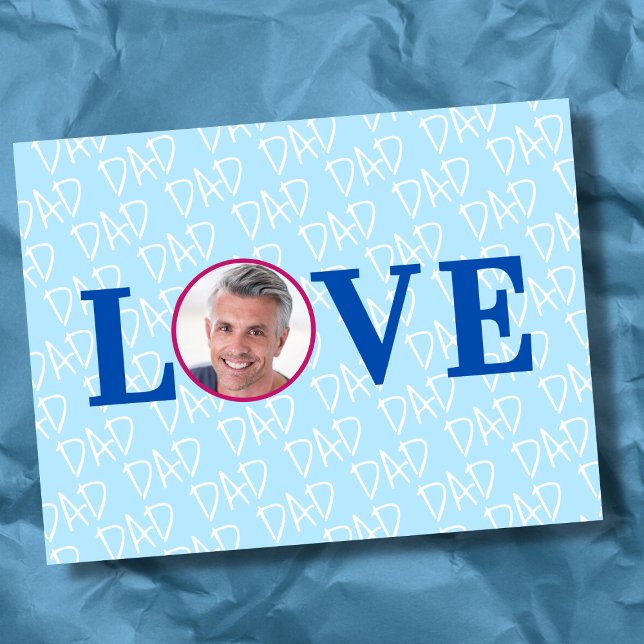 LOVE DAD Modern Custom Photo Postcard (The background text template can fit 2 or 3 upper case letters, maybe 1 or 2 more with lower cases.
)