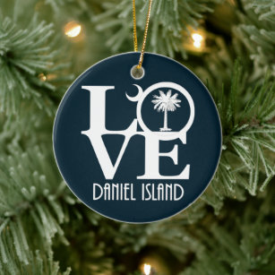 LOVE Daniel Island South Carolina Ceramic Ornament