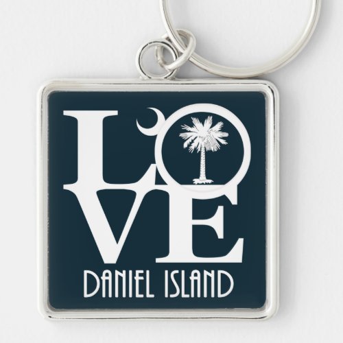LOVE Daniel Island South Carolina Keychain