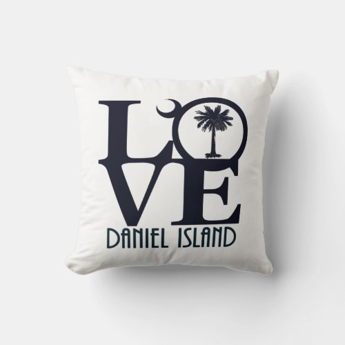LOVE Daniel Island South Carolina Throw Pillow