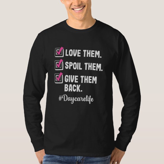 Love Daycare Provider Childcare Teacher Appreciati T-Shirt (Front)