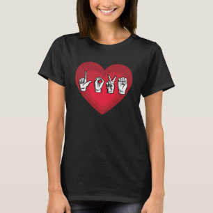 love deaf speach Sign Language Teachers Interprete T-Shirt