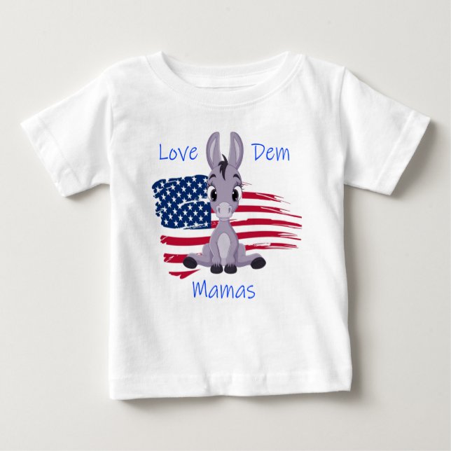 Love Dem Mamas Baby T-Shirt (Front)