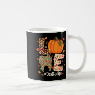Love Dental Life Pumpkin Tooth Dentist Fall Thanks Coffee Mug